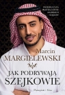 Jak podrywają szejkowie DL Marcin Margielewski