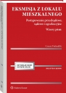 Eksmisja z lokalu mieszkalnego. Postępowanie przedsądowe, sądowe i Cezary Podsiadlik