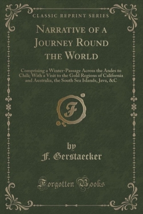 Narrative of a Journey Round the World - Gerstaecker F.