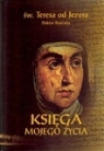 Księga mojego życia (kieszonkowe) św. Teresa od Jezusa doktor Kościoła