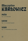 Pieśni op. 1, 3, 4 i bez opusu na głos i fortepian Mieczysław Karłowicz, Leszek Polony