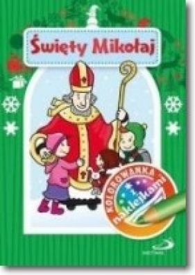 Kolorowanka z naklejkami. Święty Mikołaj - Opracowanie zbiorowe