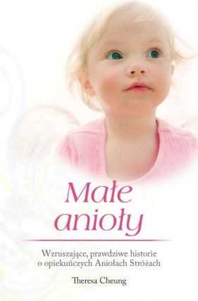 Małe anioły - Cheung Theresa