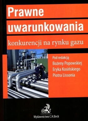 Prawne uwarunkowania konkurencji na rynku gazu - <br />