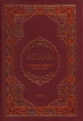 Koran z interpretacją i przypisami w języku polskim - <br />