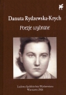 Poezje wybrane Danuta Rydzewska-Krych