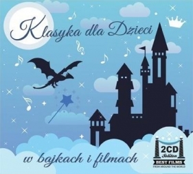 Klasyka dla dzieci w bajkach i filmach CD - Opracowanie zbiorowe