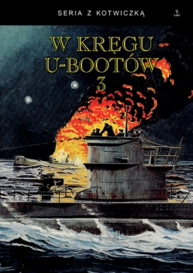 W kręgu U-bootów 3