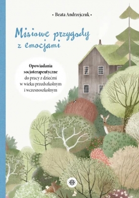 Misiowe przygody z emocjami - Beata Andrzejczuk