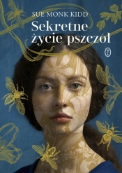 Sekretne życie pszczół - Sue Kidd