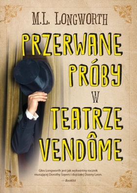 Verlaque i Bonnet na tropie. Tom 10. Przerwane próby w Teatrze Vendome - M.L. Longwort