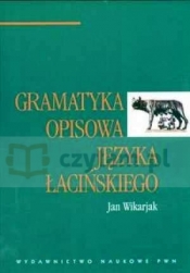 Gramatyka Opisowa języka łacińskiego - Wikarjak Jan