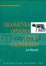 Gramatyka Opisowa języka łacińskiego Wikarjak Jan