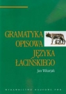 Gramatyka opisowa języka łacińskiego Jan Wikarjak