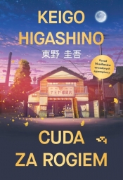 Cuda za rogiem - Keigo Higashino