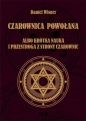 Czarownica powołana albo krótka nauka i przestroga z strony czarownic - Daniel Wisner