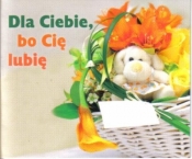 DLA CIEBIE BO CIĘ LUBIĘ - Opracowanie zbiorowe