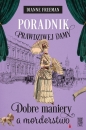 Poradnik prawdziwej damy. Dobre maniery a morderstwo - Dianne Freeman