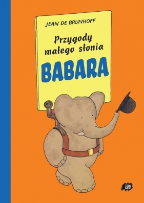 Przygody małego słonia Babara - Brunhoff Jean