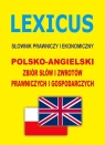 LEXICUS Słownik prawniczy i ekonomiczny polsko-angielskiPolsko-angielski Jacek Gordon