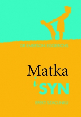 Matka i syn - Emerson Eggerichs