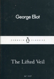 The Lifted Veil - Eliot George