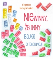 Niewinny, że inny. Bajka o tolerancji - Karpińska Agata