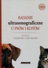 Badanie ultrasonograficzne u psów i kotów Książka z płytą DVD