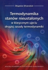 Termodynamika stanów nieustalonych w klasycznym ujęciu drugiej zasady termodynamiki