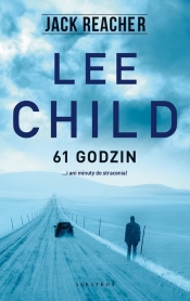 Jack Reacher: 61 godzin - Lee Child