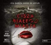 Cisza białego miasta - de Urturi Eva Garcia Saenz