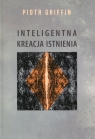 Inteligentna kreacja istnienia Piotr Griffin