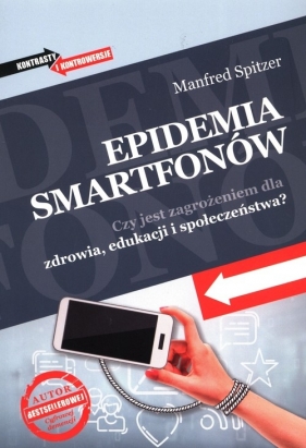 Epidemia smartfonów. - Manfred Spitzer