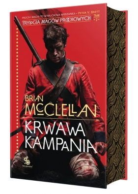 Krwawa kampania. Trylogia Magów Prochowych. Tom 2 - Brian McClellan