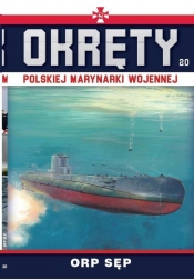 Okręty Polskiej Marynarki Wojennej. Tom 20. ORP SĘP
