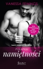 Pułapka namiętności. Seria Świat, którego nie znasz. Tom 3 - Vanessa Fewings, Małgorzata Hesko-Kołodzińska