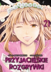 Przyjacielskie rozgrywki. Tom 21 - Mikoto Yamaguchi, Yuki Sato