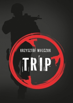 Trip - Krzysztof Walczuk