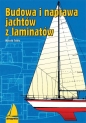 Budowa i naprawa jachtów z laminatów - Witold Tobis