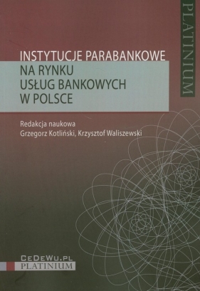 Instytucje parabankowe na rynku usług bankowych w Polsce