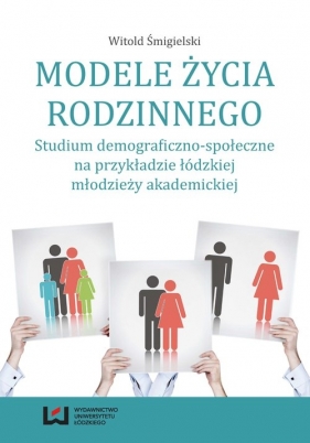 Modele życia rodzinnego - Witold Śmigielski