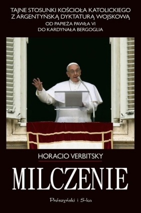 Milczenie - Verbitsky Horacio