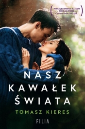 Nasz kawałek świata - Tomasz Kieres