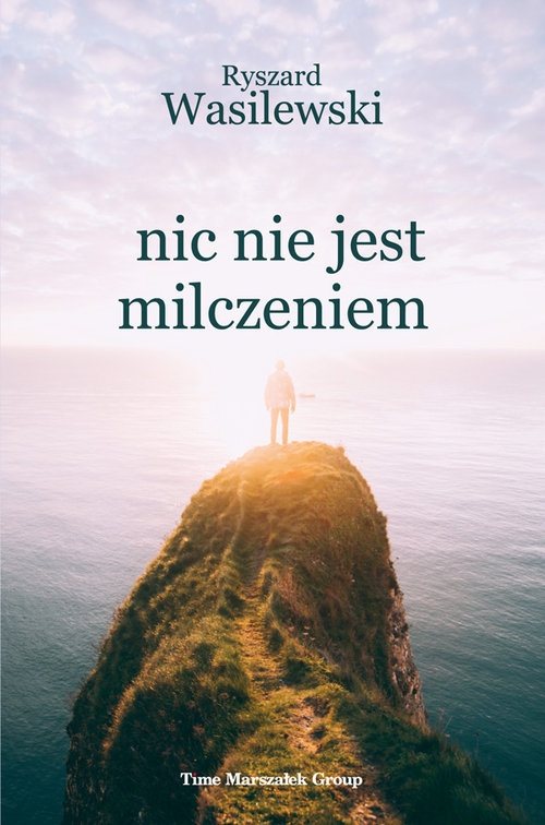 Nic nie jest milczeniem