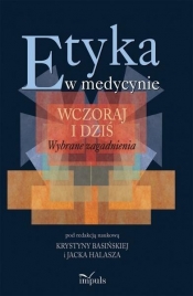 Etyka w medycynie - wczoraj i dziś