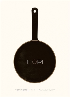 NOPI The Cookbook - Yotam Ottolenghi, Ramael Scully