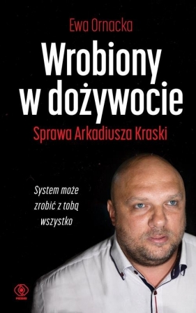 Wrobiony w dożywocie - Ewa Ornacka