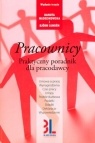 Pracownicy Praktyczny poadnik dla pracodawcy Młodzikowska Danuta, Lunden Bjorn