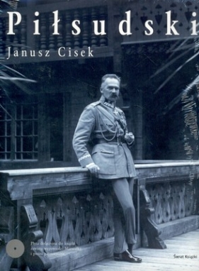 Józef Piłsudski - Cisek Janusz