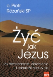 Żyć jak Jezus - Piotr Różański